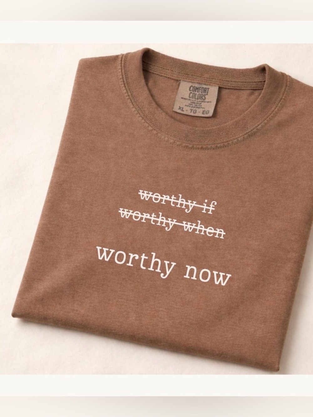 Comfort Colors Espresso Brown "Worthy Now" Graphic Tee, Unisex Sz L